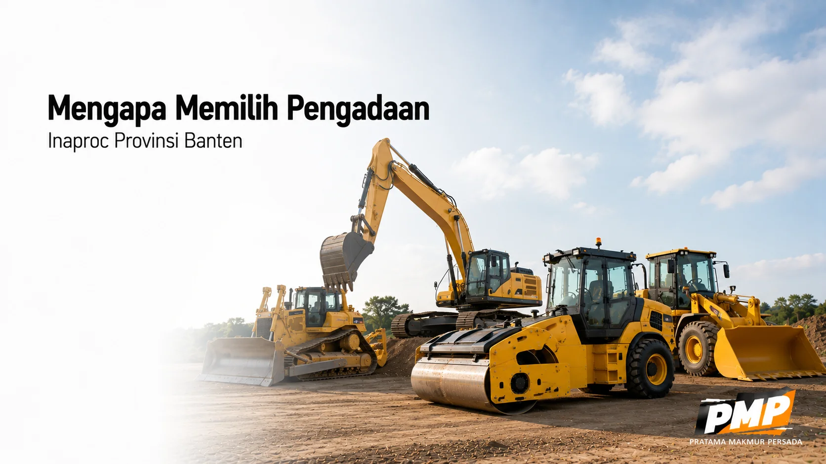 Pengadaan Inaproc Provinsi Banten untuk memenuhi kebutuhan alat berat proyek pemerintah